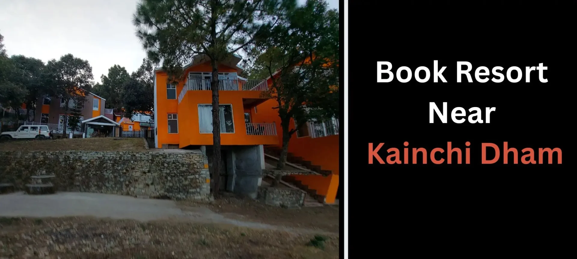 Book Resort Near Kainchi Dham | Resort Near Neem Karoli Ashram